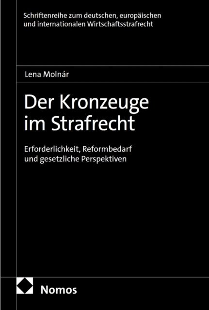 Lena Molnar - Der Kronzeuge im Strafrecht, E-bok