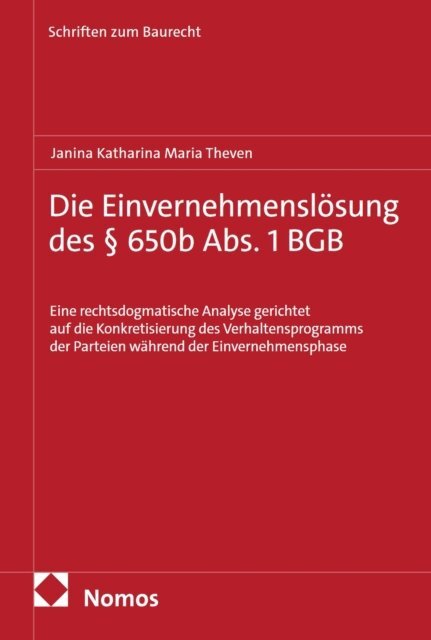 Janina Katharina Maria Theven - Die Einvernehmenslosung des  650b Abs. 1 BGB, E-bok
