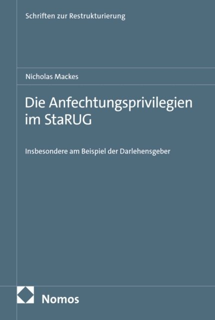 Nicholas Mackes - Die Anfechtungsprivilegien im StaRUG, E-bok