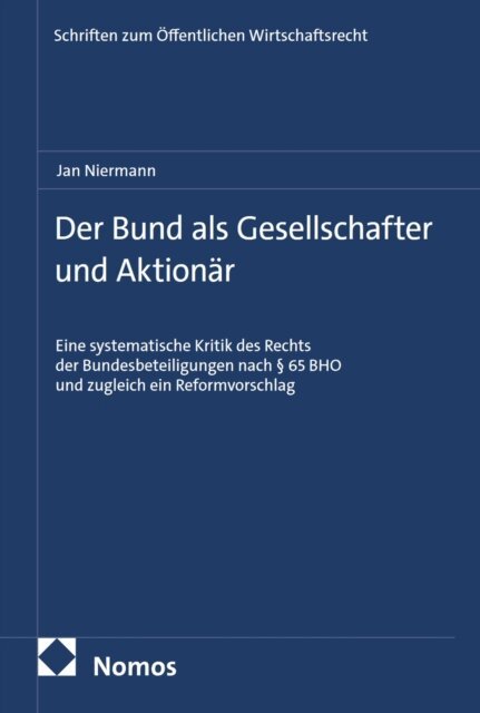 Jan Niermann - Der Bund als Gesellschafter und Aktionar, E-bok