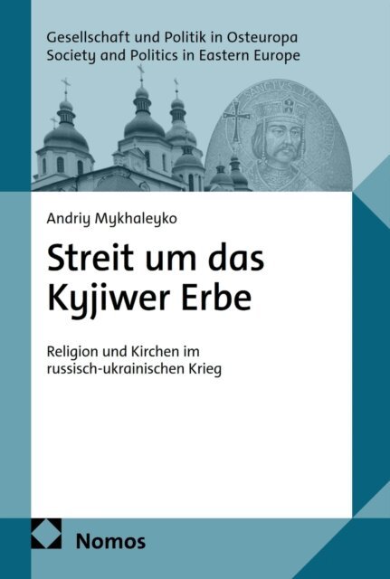Andriy Mykhaleyko - Streit um das Kyjiwer Erbe, E-bok