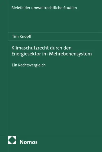 Tim Knopff - Klimaschutzrecht durch den Energiesektor im Mehrebenensystem, E-bok. Tillgänglighet: Lägg i varukorg