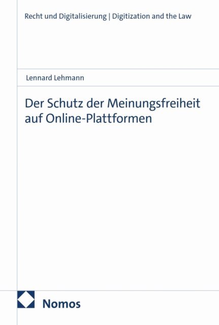 Lennard Lehmann - Der Schutz der Meinungsfreiheit auf Online-Plattformen, E-bok