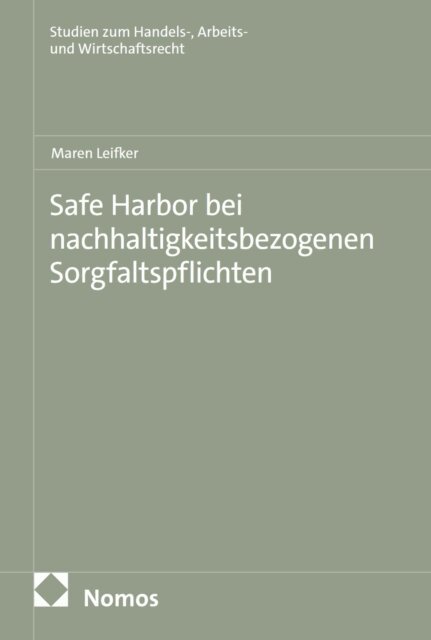 Maren Leifker - Safe Harbor bei nachhaltigkeitsbezogenen Sorgfaltspflichten, E-bok