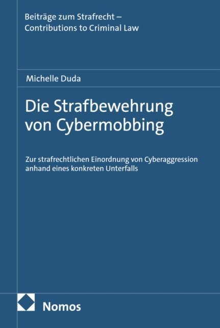 Michelle Duda - Die Strafbewehrung von Cybermobbing, E-bok