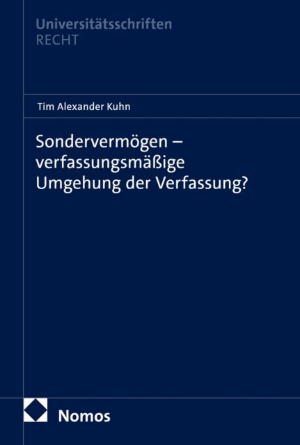 Tim Alexander Kuhn - Sondervermogen - verfassungsmaige Umgehung der Verfassung?, E-bok