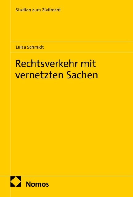 Luisa Schmidt - Rechtsverkehr mit vernetzten Sachen, E-bok