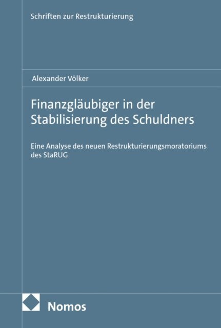 Alexander Volker - Finanzgläubiger in der Stabilisierung des Schuldners, E-bok. Tillgänglighet: Lägg i varukorg
