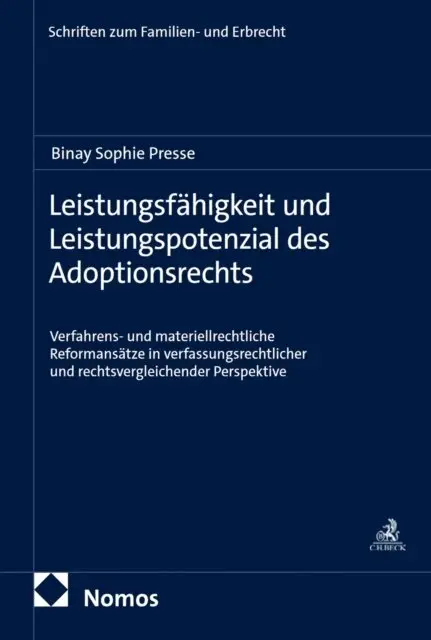 Binay Sophie Presse - Leistungsfähigkeit und Leistungspotenzial des Adoptionsrechts, E-bok. Tillgänglighet: Lägg i varukorg