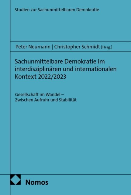 Christopher Schmidt, Peter Neumann - Sachunmittelbare Demokratie im interdisziplinaren und internationalen Kontext 2022/2023, E-bok