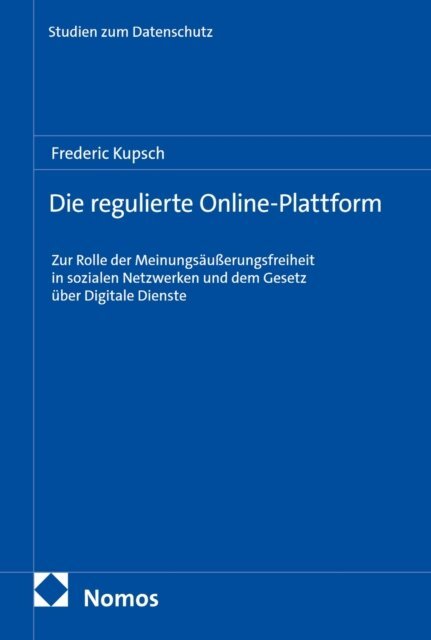 Frederic Kupsch - Die regulierte Online-Plattform, E-bok