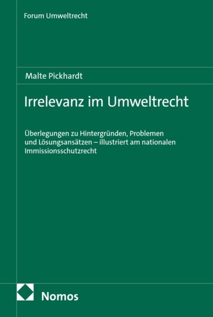 Malte Pickhardt - Irrelevanz im Umweltrecht, E-bok. Tillgänglighet: Lägg i varukorg