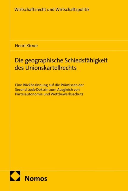 Henri Kirner - Die geographische Schiedsfahigkeit des Unionskartellrechts, E-bok