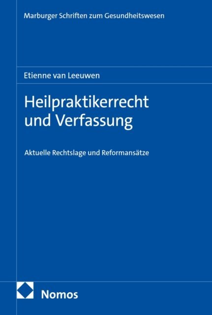 Etienne van Leeuwen - Heilpraktikerrecht und Verfassung, E-bok. Tillgänglighet: Lägg i varukorg