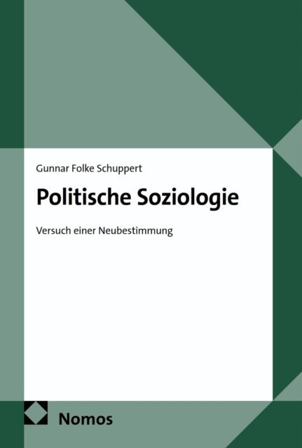 Gunnar Folke Schuppert - Politische Soziologie, E-bok
