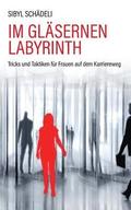 Im gl�sernen Labyrinth
