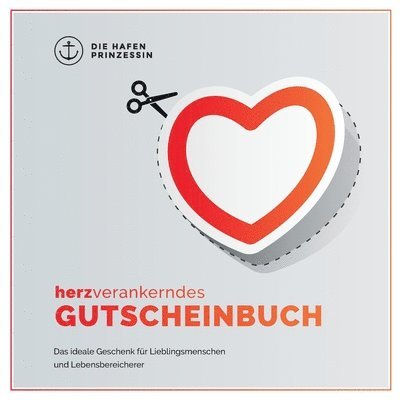 Die Hafenprinzessin - Herzverankerndes Gutscheinbuch, Häftad. Tillgänglighet: Lägg i varukorg