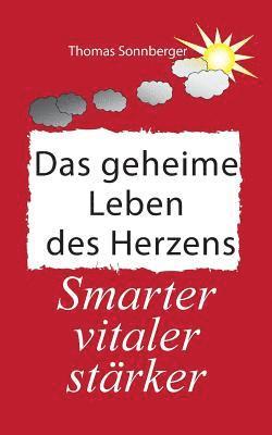 Thomas Sonnberger - geheime Leben des Herzens, Häftad