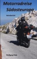 Wolfgang Pade - Motorradreise Südosteuropa, Häftad. Tillgänglighet: Lägg i varukorg