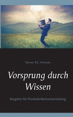 Werner R C Heinecke - Vorsprung durch Wissen, Häftad. Tillgänglighet: Lägg i varukorg