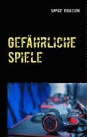 Gefährliche Spiele