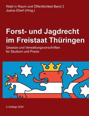 Justus Eberl - Forst- und Jagdrecht im Freistaat Thüringen, Häftad. Tillgänglighet: Lägg i varukorg