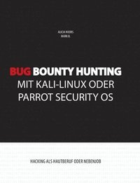 Bug Bounty Hunting mit Kali-Linux oder Parrot Security OS