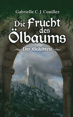 Gabrielle C J Couillez - Frucht des Ölbaums, Häftad. Tillgänglighet: Lägg i varukorg
