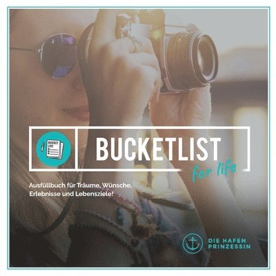 Die Hafenprinzessin - bucket list for life, Häftad. Tillgänglighet: Lägg i varukorg