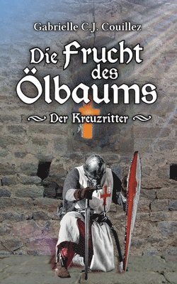 Gabrielle C J Couillez - Frucht des Ölbaums, Häftad. Tillgänglighet: Lägg i varukorg