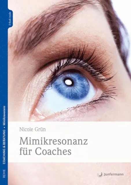 Nicole Grun - Mimikresonanz für Coaches, E-bok. Tillgänglighet: Lägg i varukorg