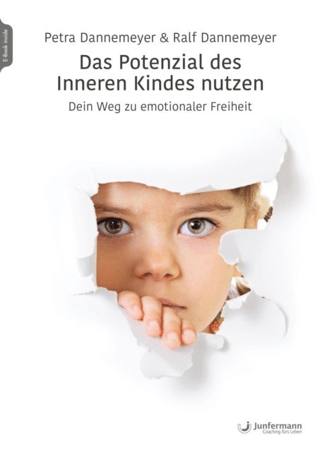 Ralf Dannemeyer, Petra Dannemeyer - Das Potenzial des Inneren Kindes nutzen, E-bok