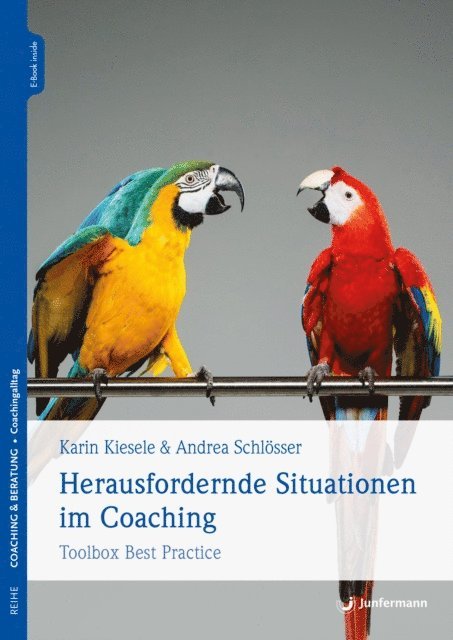 Andrea Schlosser, Karin Kiesele - Herausfordernde Situationen im Coaching, E-bok
