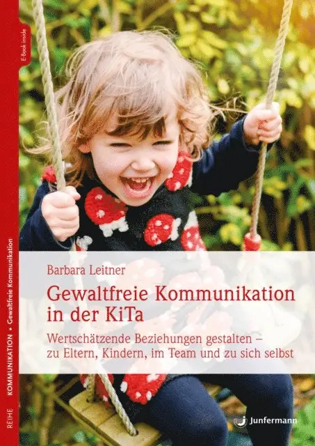 Barbara Leitner - Gewaltfreie Kommunikation in der KiTa, E-bok. Tillgänglighet: Lägg i varukorg