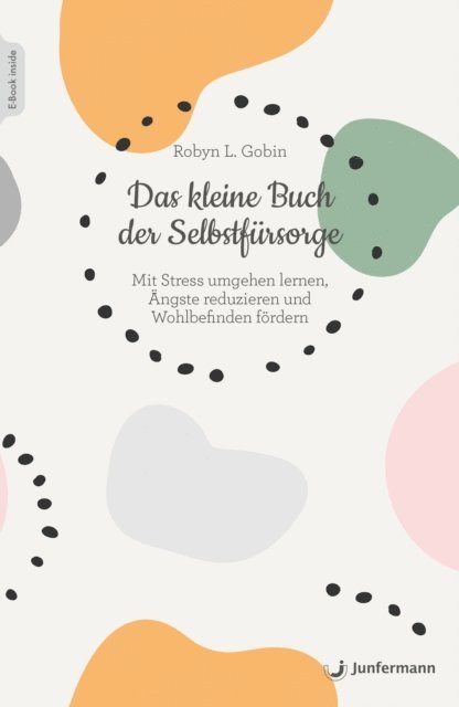 Robyn L. Gobin - Das kleine Buch der Selbstfürsorge, E-bok