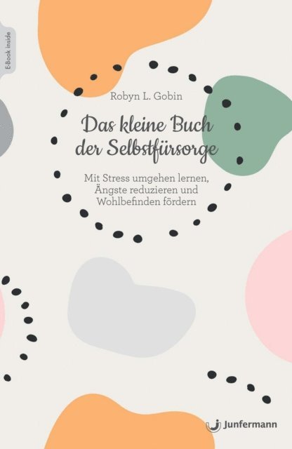 Robyn L. Gobin - Das kleine Buch der Selbstfürsorge, E-bok