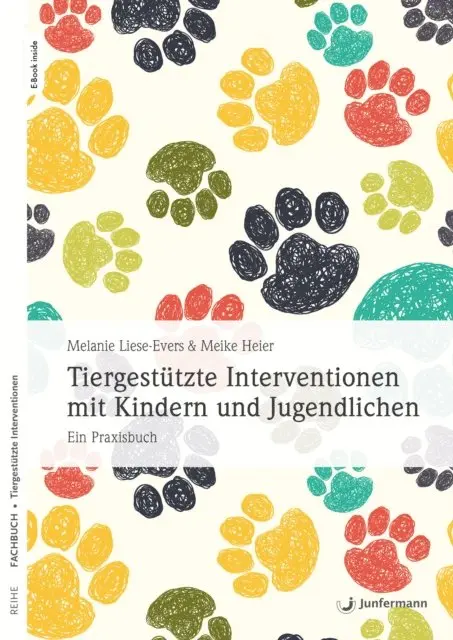 Melanie Liese-Evers, Meike Heier - Tiergestützte Interventionen mit Kindern und Jugendlichen, E-bok. Tillgänglighet: Lägg i varukorg