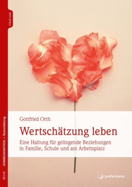 Gottfried Orth - Wertschätzung leben, E-bok
