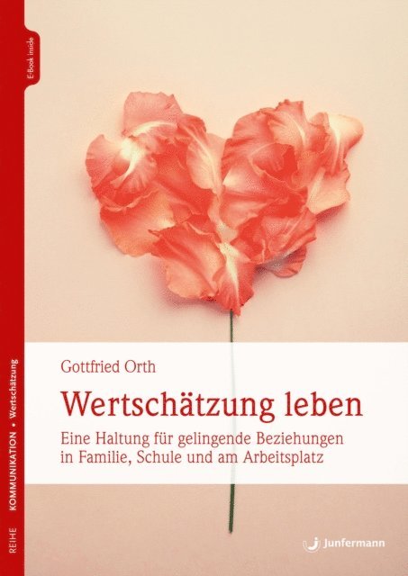 Gottfried Orth - Wertschätzung leben, E-bok
