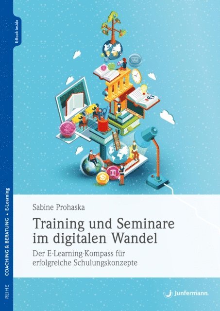 Sabine Prohaska - Training und Seminare im digitalen Wandel, E-bok