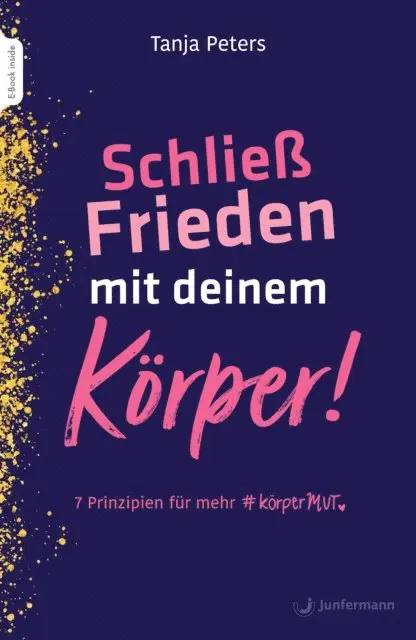 Tanja Peters - Schließ Frieden mit deinem Körper!, E-bok. Tillgänglighet: Lägg i varukorg