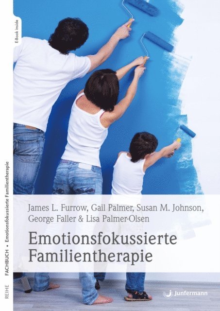 James L. Furrow - Emotionsfokussierte Familientherapie, E-bok