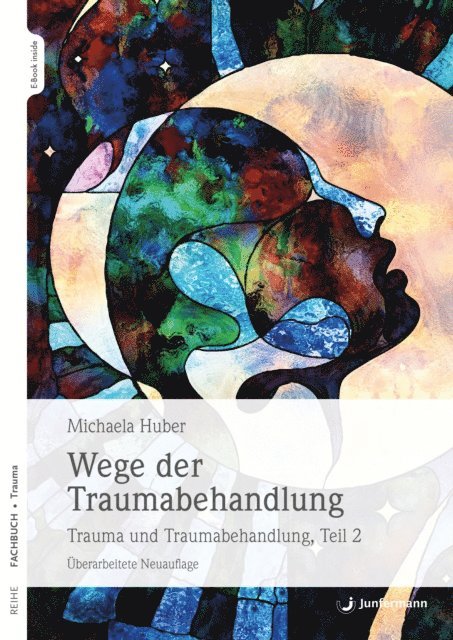 Michaela Huber - Wege der Traumabehandlung, E-bok