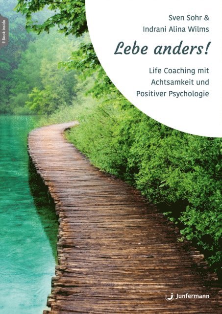 Indrani Alina Wilms, Sven Sohr - Lebe anders!, E-bok