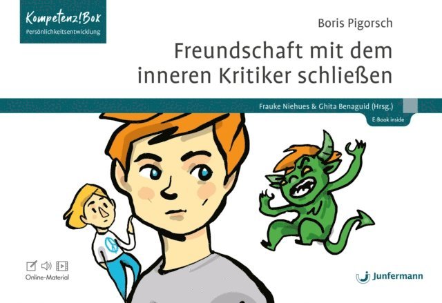 Boris Pigorsch, Ghita Benaguid, Frauke Niehues - Freundschaft mit dem inneren Kritiker schließen, E-bok