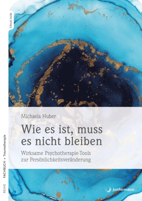 Michaela Huber - Wie es ist, muss es nicht bleiben, E-bok