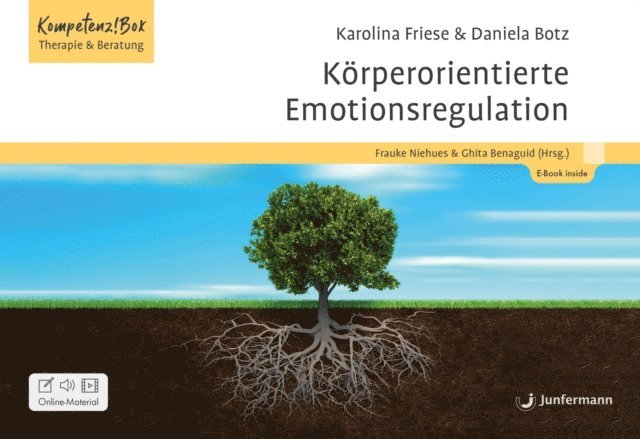 Daniela Botz, Karolina Friese, Ghita Benaguid, Frauke Niehues - Körperorientierte Emotionsregulation, E-bok