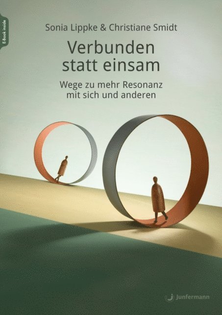 Sonia Lippke, Christiane Smidt - Verbunden statt einsam, E-bok