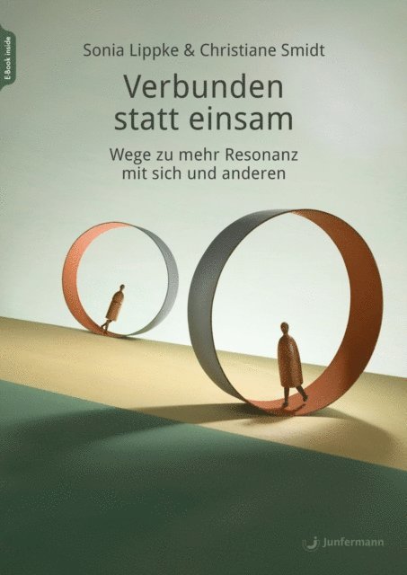 Sonia Lippke, Christiane Smidt - Verbunden statt einsam, E-bok