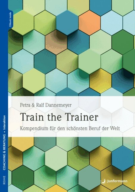 Ralf Dannemeyer, Petra Dannemeyer - Train the Trainer, E-bok